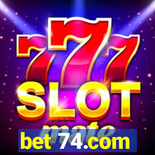 bet 74.com